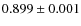 $0.899 \pm0.001$