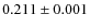 $0.211\pm0.001$