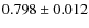 $0.798 \pm0.012$