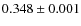 $0.348 \pm0.001$