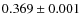 $0.369\pm0.001$
