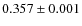 $0.357 \pm0.001$