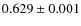 $0.629\pm0.001$