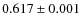 $0.617 \pm0.001$