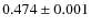 $0.474\pm0.001$
