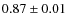 $0.87\pm0.01$