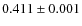 $0.411 \pm0.001$
