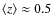$\langle z\rangle\approx 0.5$