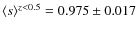 $\langle s\rangle^{z<0.5}=0.975\pm 0.017$