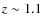 $z\sim 1.1$