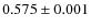 $0.575 \pm0.001$