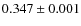 $0.347 \pm0.001$