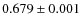 $0.679 \pm0.001$