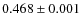$0.468\pm0.001$
