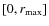 $[0,r_{\max}]$
