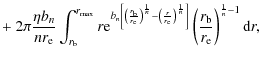$\displaystyle +~2 \pi \frac{\eta b_n}{n r_{\rm e}} \int_{r_{\rm b}}^{r_{\max}} ...
...}{n}}
\right]}\left(\frac{r_{\rm b}}{r_{\rm e}}\right)^{\frac{1}{n}-1}{\rm d}r,$