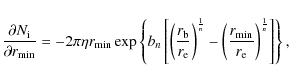 \begin{displaymath}\frac{\partial{N_{\rm i}}}{\partial{r_{\min}}}=-2\pi \eta r_{...
...frac{r_{\min}}{r_{\rm e}}\right)^{\frac{1}{n}}\right]\right\},
\end{displaymath}