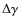 $\Delta \gamma$