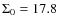$\Sigma_0= 17.8$