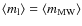 $\left\langle m_{\rm l} \right\rangle=\left\langle m_{\rm MW}\right\rangle$