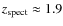 $z_{\rm spect}\approx 1.9$