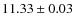 $ 11.33 \pm 0.03$