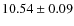 $ 10.54 \pm 0.09$