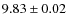 $ 9.83 \pm 0.02$