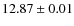 $ 12.87 \pm 0.01$