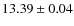 $ 13.39 \pm 0.04$