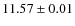 $ 11.57 \pm 0.01$