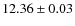 $ 12.36 \pm 0.03$