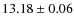 $ 13.18 \pm 0.06$