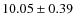 $ 10.05 \pm 0.39$