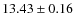 $ 13.43 \pm 0.16$