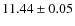 $ 11.44 \pm 0.05$