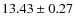 $ 13.43 \pm 0.27$