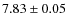$ 7.83 \pm 0.05$