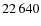 $ 22\,640$