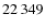 $ 22\,349$