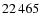 $ 22\,465$