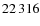 $ 22\,316$