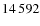 $ 14\,592$