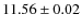 $ 11.56 \pm 0.02$