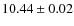 $ 10.44 \pm 0.02$