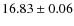 $ 16.83 \pm 0.06$