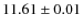 $ 11.61 \pm 0.01$