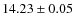 $ 14.23 \pm 0.05$