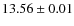$ 13.56 \pm 0.01$