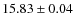 $ 15.83 \pm 0.04$